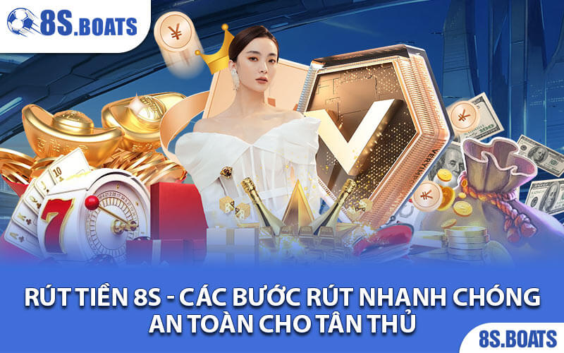 Rút Tiền 8S